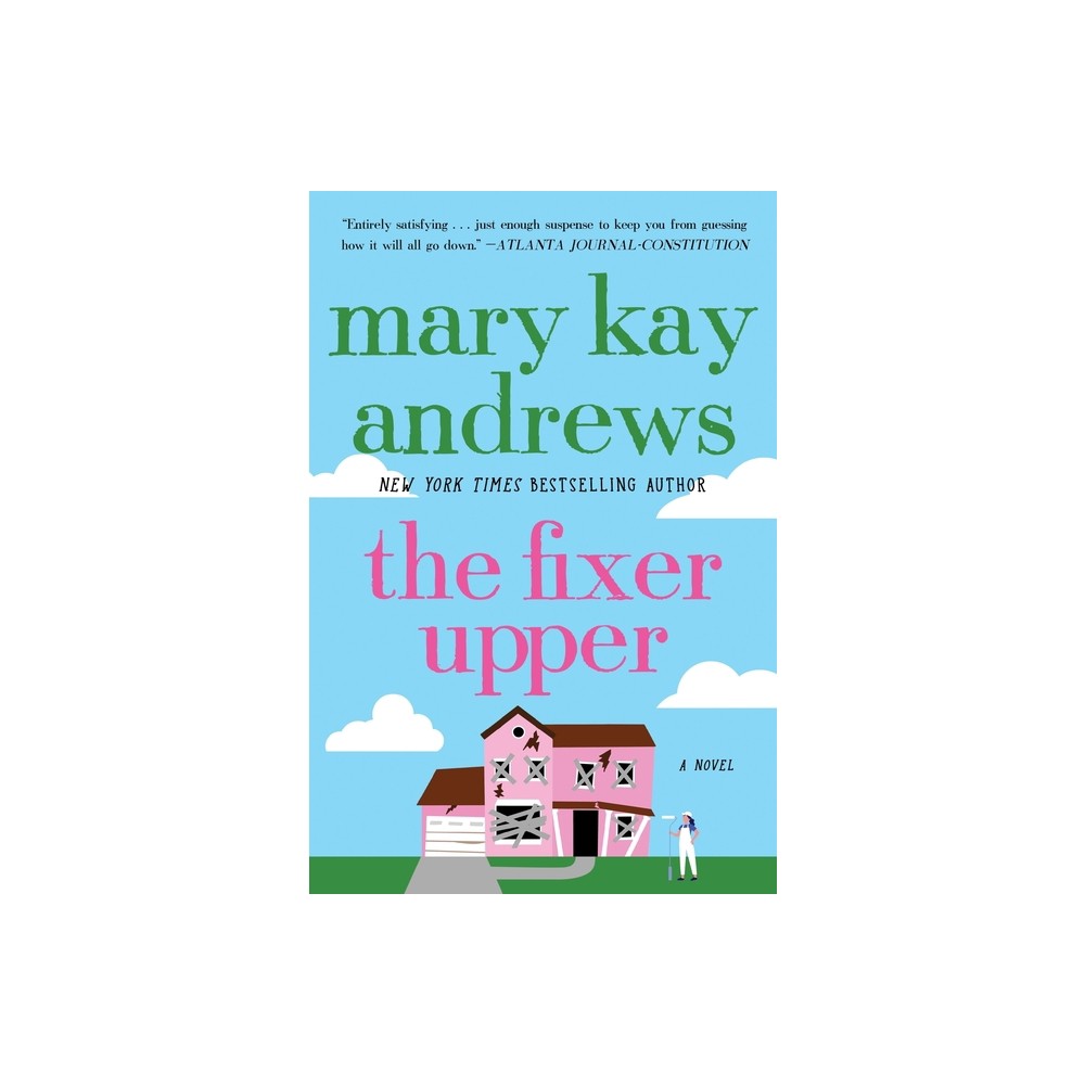 The Fixer Upper (Reprint) (Paperback) by Mary Kay Andrews