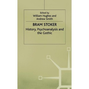 Bram Stoker - by  Andrew Smith & William Hughes (Hardcover) - 1 of 1