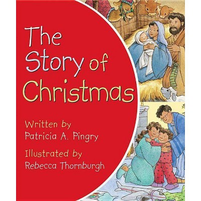 The Story of Christmas by Patricia A. Pingry (Board Book)