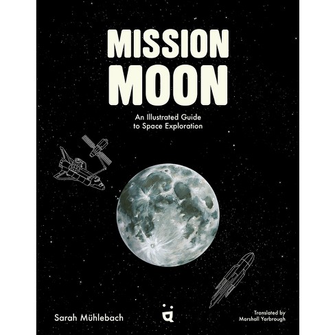 Mission Moon - by  Sarah Mühlebach (Hardcover) - image 1 of 1