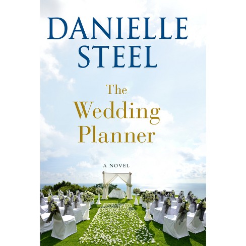 The Wedding Planner - By Danielle Steel (hardcover) : Target