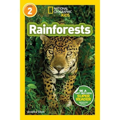 Rainforests - (National Geographic Readers: Level 2) by  Andrea Silen (Paperback)