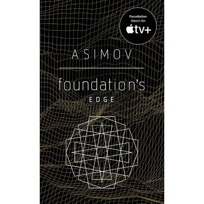 Foundation's Edge - by  Isaac Asimov (Paperback)