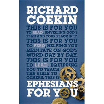 Ephesians for You - (God's Word for You) by  Richard Coekin (Hardcover)
