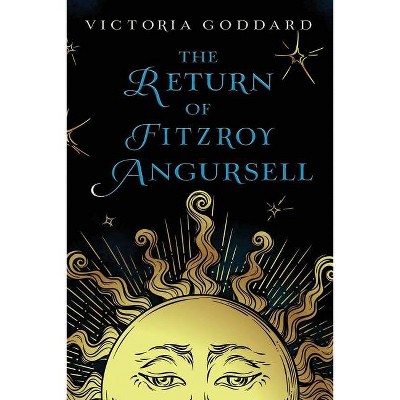 The Return of Fitzroy Angursell - by  Victoria Goddard (Paperback)