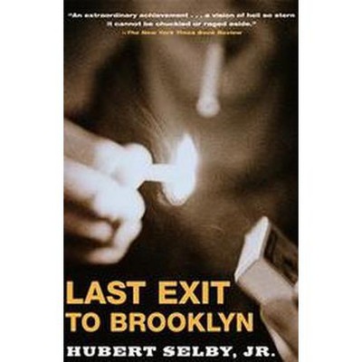 Last Exit to Brooklyn - (Evergreen Book) by  Hubert Selby (Paperback)