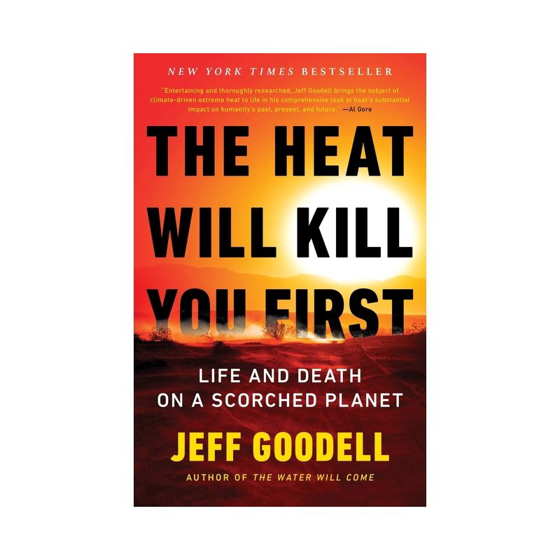 The Heat Will Kill You First - by Jeff Goodell, 1 of 2