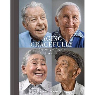 Aging Gracefully - (Hardcover)