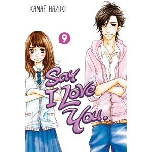 Say I Love You, Volume 9 - by  Kanae Hazuki (Paperback) - 1 of 1