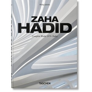 Zaha Hadid. Complete Works 1979-Today. 45th Ed. - by  Philip Jodidio (Hardcover) - 1 of 1