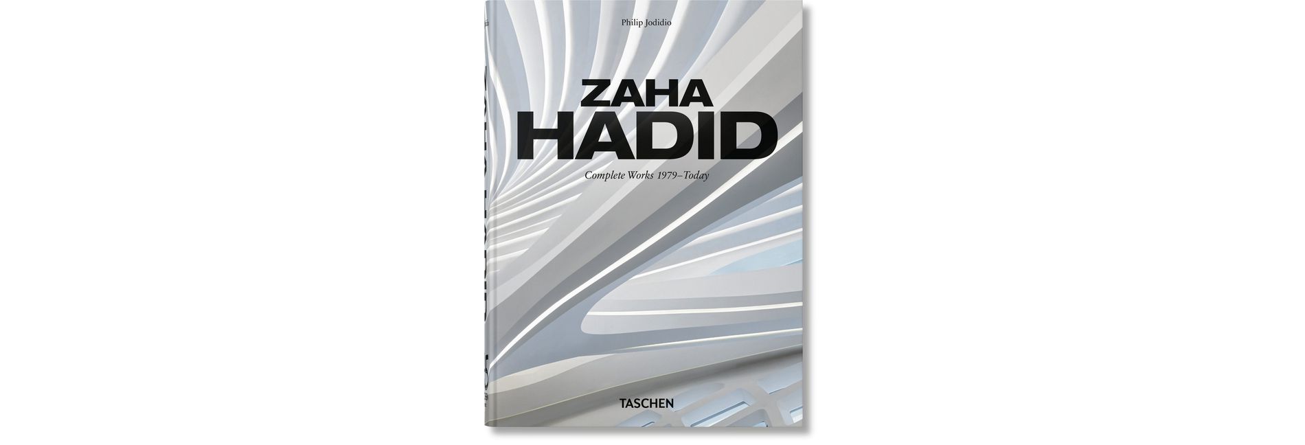Zaha Hadid. Complete Works 1979-Today. 45th Ed. - by  Philip Jodidio (Hardcover)