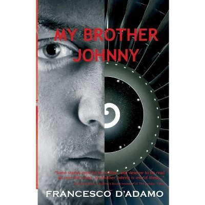 My Brother Johnny - (Aurora New Fiction) by  Francesco D'Adamo (Paperback)