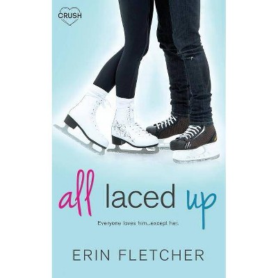 All Laced Up - by  Erin Fletcher (Paperback)