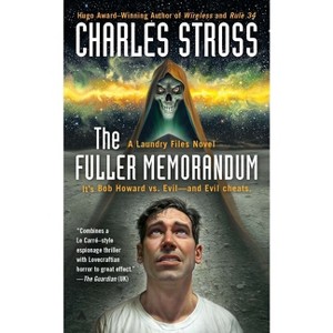 The Fuller Memorandum - (Laundry Files Novel) by  Charles Stross (Paperback) - 1 of 1