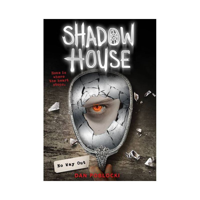 No Way Out (Shadow House, Book 3) - by  Dan Poblocki (Hardcover), 1 of 2