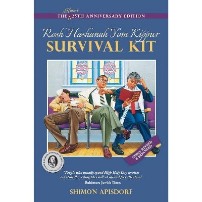 Rosh Hashanah Yom Kippur Survival Kit - by  Shimon Apisdorf (Paperback)