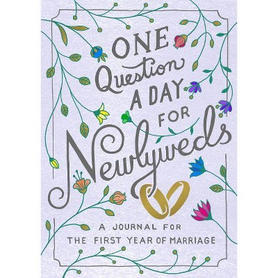 One Question a Day for Newlyweds - by  Aimee Chase (Paperback)