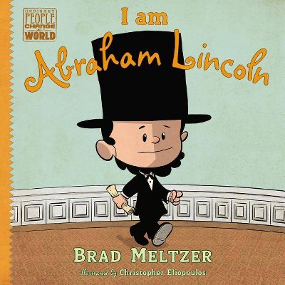 I Am Abraham Lincoln (Hardcover) by Brad Meltzer