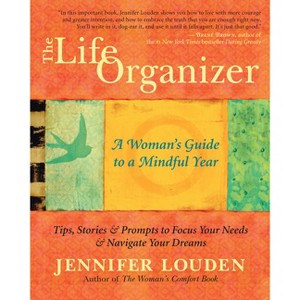 The Life Organizer - by  Jennifer Louden (Paperback) - 1 of 1