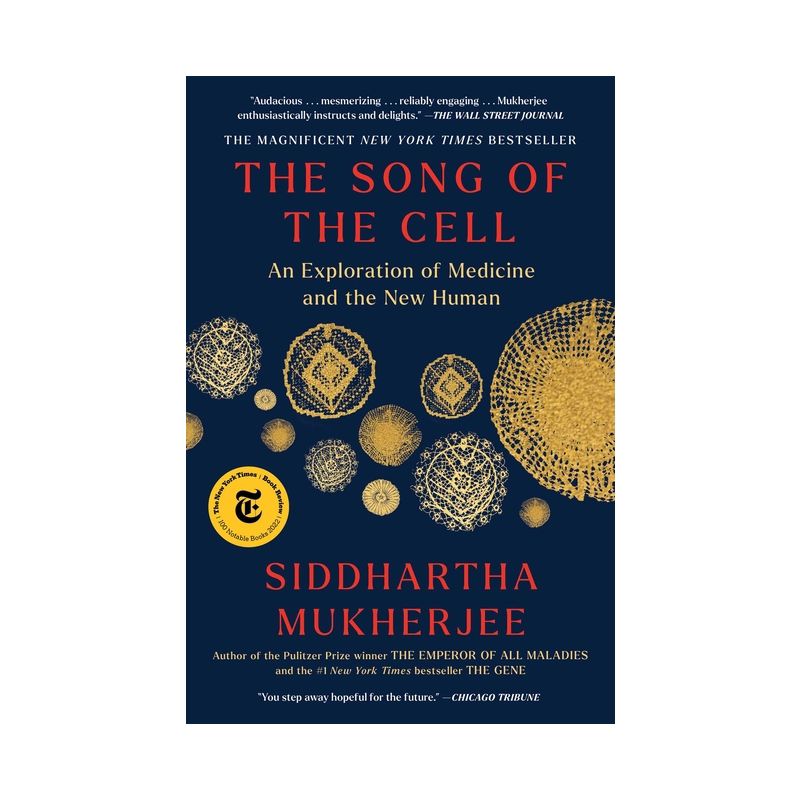 The Song of the Cell - by Siddhartha Mukherjee, 1 of 2