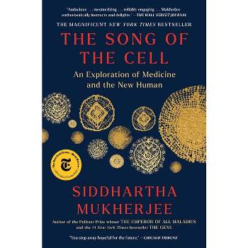 The Song of the Cell - by Siddhartha Mukherjee