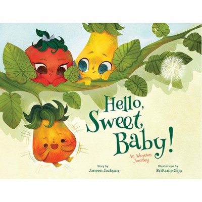 Hello, Sweet Baby - by  Janeen Jackson (Hardcover)