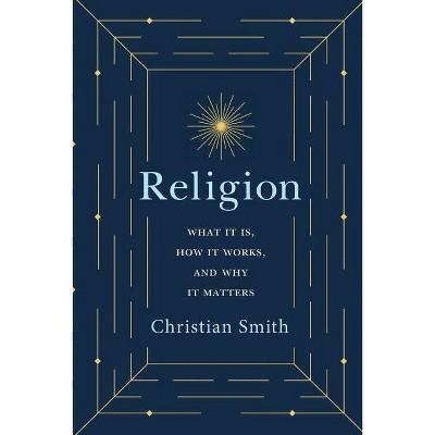 Religion - by  Christian Smith (Paperback)