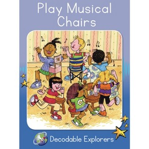 Play Musical Chairs - (Red Rocket (Tm) Readers Decodable Explorers) by  Pam Holden (Paperback) - 1 of 1