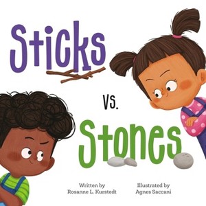 Sticks vs. Stones - by Rosanne L Kurstedt - 1 of 1