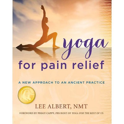 Yoga for Pain Relief - by  Lee Albert (Paperback)