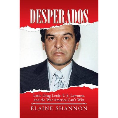 Desperados - by  Elaine Shannon (Paperback)