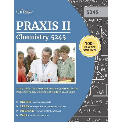 Praxis II Chemistry 5245 Study Guide - (Paperback)