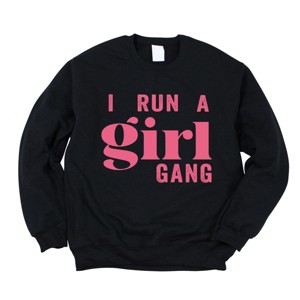 Simply Sage Market I Run A Girl Gang Sweatshirt - 1 of 4