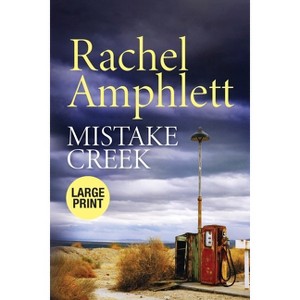 Mistake Creek - Large Print by  Rachel Amphlett (Paperback) - 1 of 1