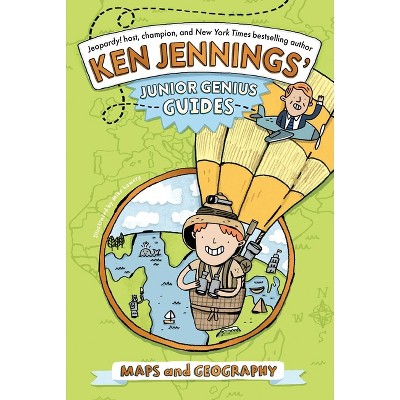 Maps and Geography - (Ken Jennings' Junior Genius Guides) by Ken Jennings