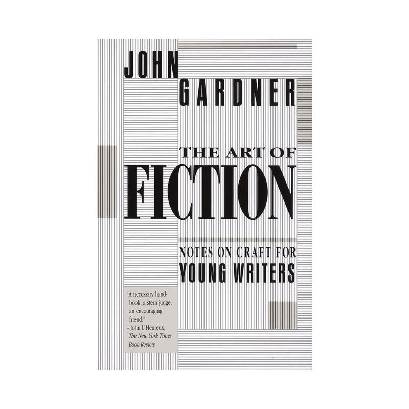The Art of Fiction - by  John Gardner (Paperback), 1 of 2