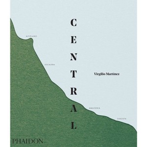 Central - by  Virgilio Martinez & Nicholas Gill (Hardcover) - 1 of 1