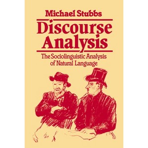 Discourse Analysis - (Language in Society) by  Michael Stubbs (Paperback) - 1 of 1