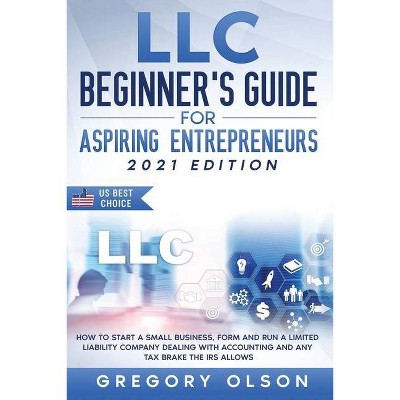 LLC Beginner's Guide for Aspiring Entrepreneurs - by  Wilda Buckley (Paperback)