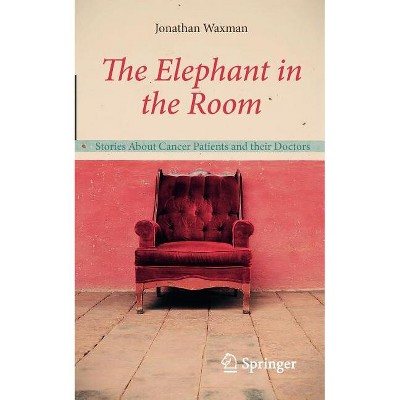 The Elephant in the Room - by  Jonathan Waxman (Paperback)