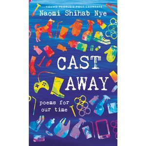 Cast Away - by Naomi Shihab Nye - 1 of 1