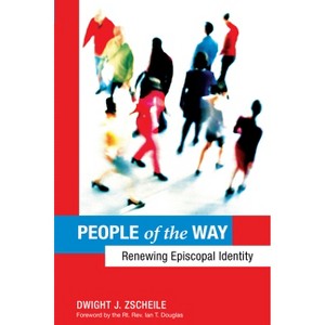 People of the Way - by  Dwight J Zscheile (Paperback) - 1 of 1
