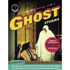 The Big Book of Ghost Stories - by  Otto Penzler (Paperback) - 1 of 1