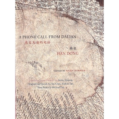 A Phone Call from Dalian - (Jintian) by  Dong Han (Paperback)
