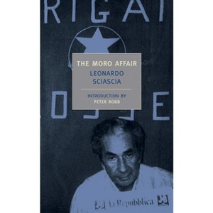 The Moro Affair - (New York Review Books Classics) by  Leonardo Sciascia (Paperback) - 1 of 1