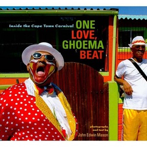 One Love, Ghoema Beat - (Reconsiderations in Southern African History) by  John Edwin Mason (Paperback) - 1 of 1