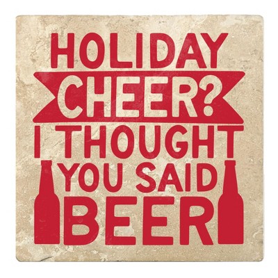 Christmas by Krebs Set of 4 Ivory and Red "HOLIDAY CHEER I THOUGHT YOU SAID BEER" Square Coasters 4"