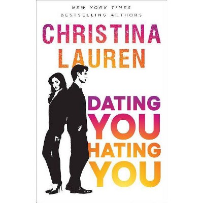 Dating You / Hating You (Paperback) (Christina Lauren)