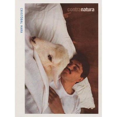 Cristóbal Hara: Contranatura - (Paperback)