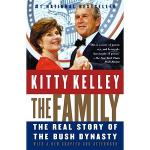 The Family - by  Kitty Kelley (Paperback) - 1 of 1